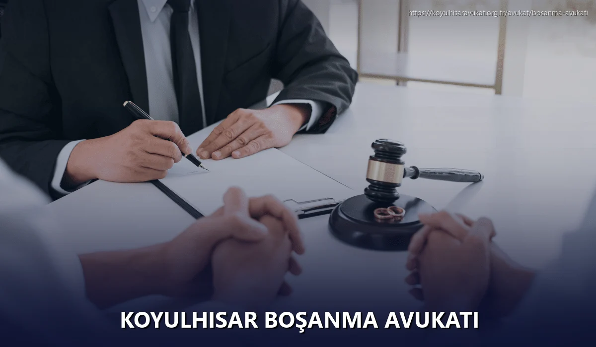 Koyulhisar Boşanma Avukatı
