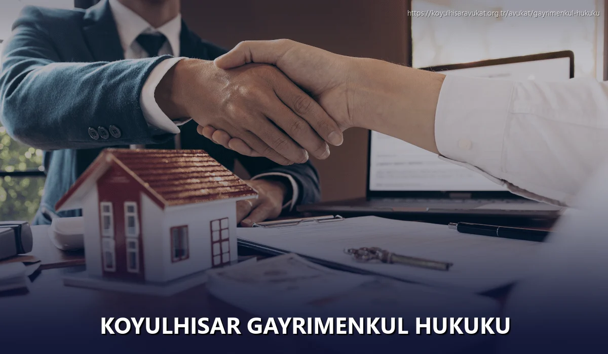 Koyulhisar Gayrimenkul Hukuku
