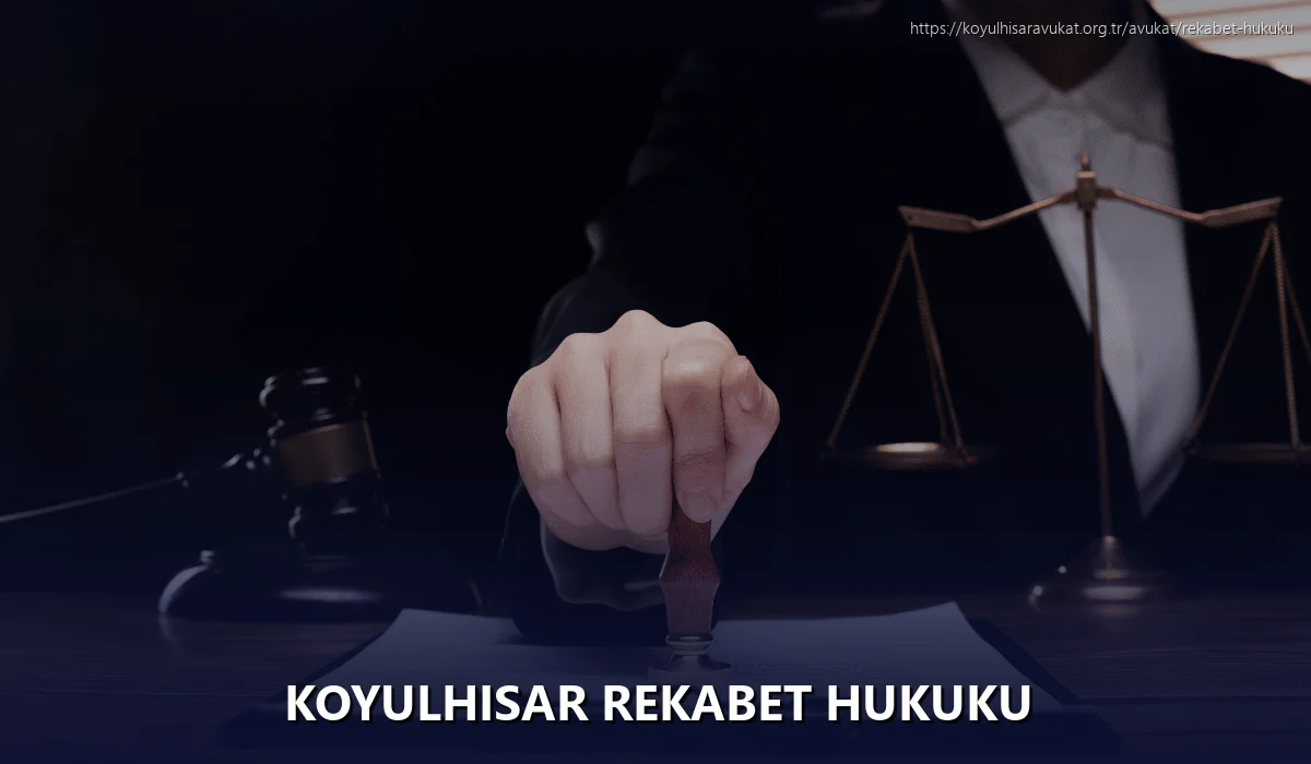Koyulhisar Rekabet Hukuku