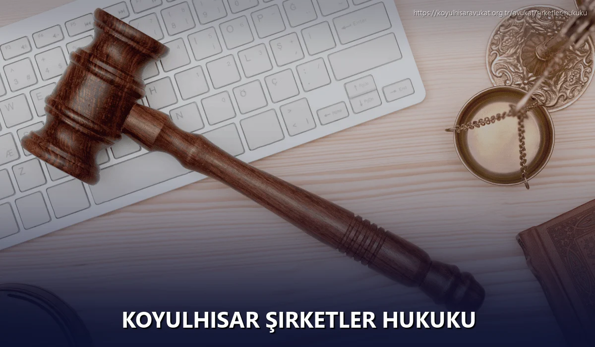 Koyulhisar Şirketler Hukuku