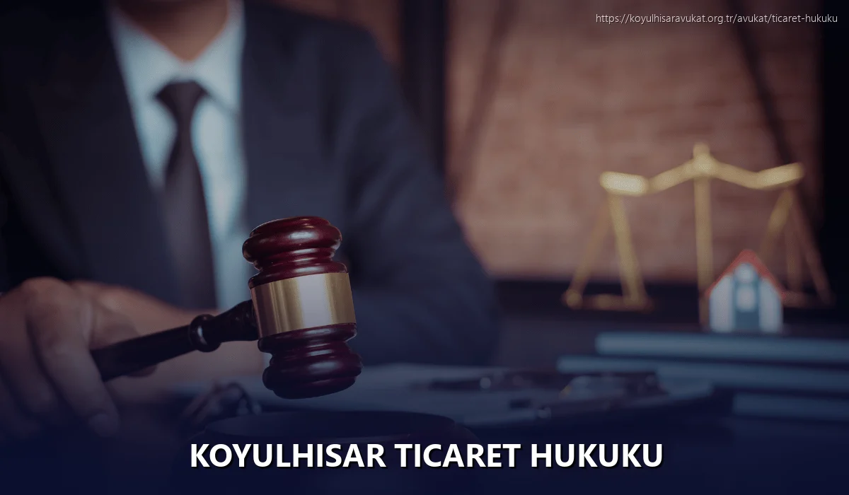 Koyulhisar Ticaret Hukuku